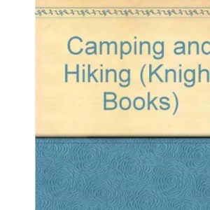 Camping and Hiking (Knight Books)
