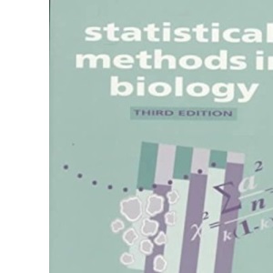Statistical Methods in Biology (Unibooks S.)