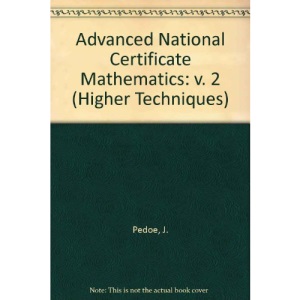 Advanced National Certificate Mathematics: v. 2 (Higher Techniques)