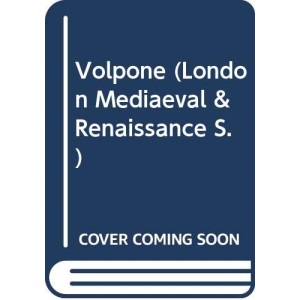 Volpone (London Mediaeval & Renaissance S.)