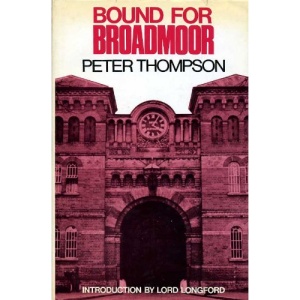 Bound for Broadmoor