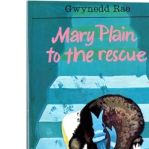Mary Plain to the Rescue