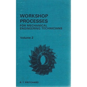 Workshop Processes for Mechanical Engineering Technicians: v. 2