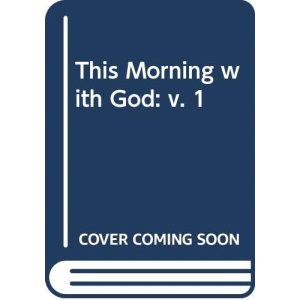 This Morning with God: v. 1 (Hodder Christian paperbacks)