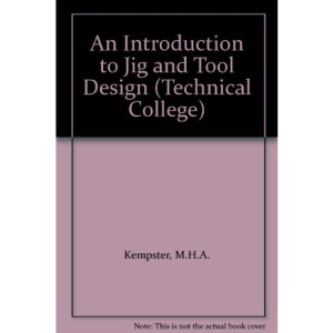 An Introduction to Jig and Tool Design (Technical College)