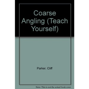 Coarse Angling (Teach Yourself)