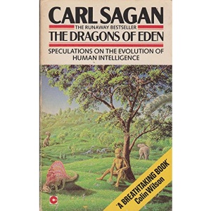 The Dragons of Eden: Speculations on the Evolution of Human Intelligence (Coronet Books)