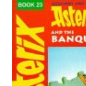 ASTERIX BANQUET BK 23 (Classic Asterix hardbacks)