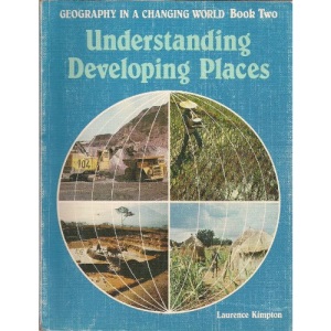 Geography in a Changing World: Understanding Developing Places Bk. 2