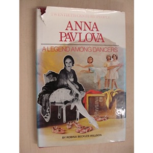 Anna Pavlova: A Legend Among Dancers (Twentieth century people)