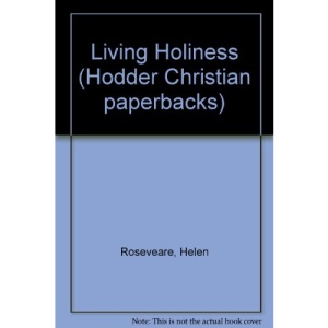 Living Holiness (Hodder Christian paperbacks)