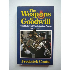 1946-77 - Weapons of Good Will (v. 7) (The History of the Salvation Army)
