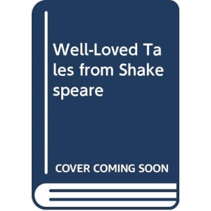 Well-Loved Tales from Shakespeare