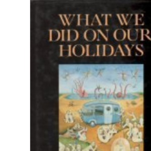 What We Did on Our Holidays