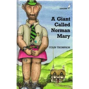 A Giant Called Norman Mary (Ganders)