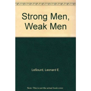 Strong Men, Weak Men