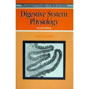 Digestive System Physiology (Physiological Principles in Medicine)