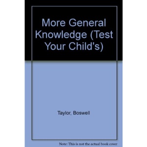 More General Knowledge (Test Your Child's)