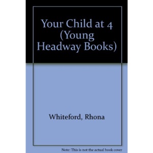 Your Child at 4 (Young Headway Books)