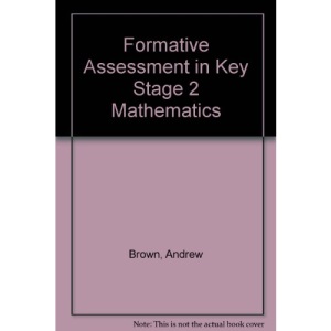 Formative Assessment in Key Stage 2 Mathematics