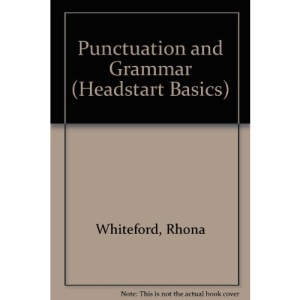 Punctuation and Grammar (Headstart Basics)