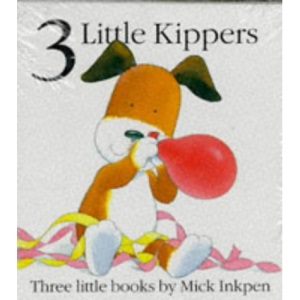 Kipper Mini: Kipper, Kipper's Toybox, Kipper's Birthday