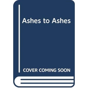 Ashes To Ashes