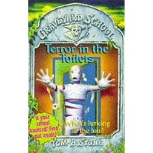 Terror in the Toilets: No. 10 (Graveyard School S.)