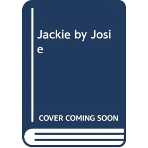 Jackie By Josie (A Sceptre book)