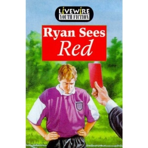 Livewire Youth Fiction Ryan Sees Red (Livewires)