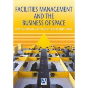 Facilities Management and the Business of Space