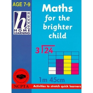 Maths for the Brighter Child (Hodder Home Learning: Age 7-9)
