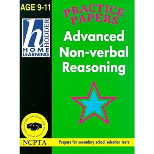 Advanced Non-verbal Reasoning (Hodder Home Learning Selection Tests: Age 9-11)