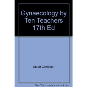 Gynaecology by Ten Teachers 17th Ed