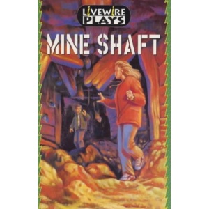 Mine Shaft: Plays (Livewire Plays)