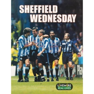 Livewire: Real Lives Sheffield Wednesday: (Livewire Real Lives)