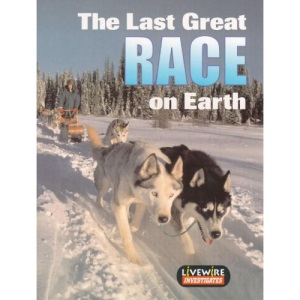 Livewire Investigates The Last Great Race on Earth (Livewires)