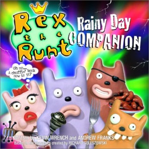Rex the Runt: Rainy Day Companion