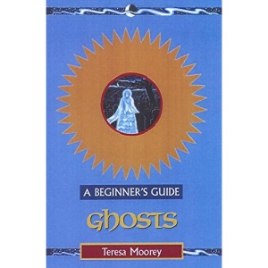 Ghosts (Beginner's Guides)