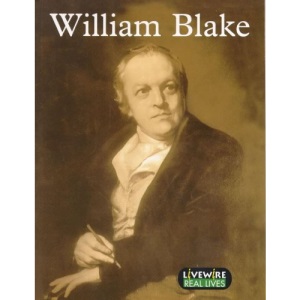 William Blake (Livewire Real Lives)