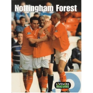 Nottingham Forest: Real Lives (Livewire Real Lives)