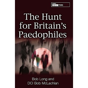 The Hunt for Britain's Paedophiles
