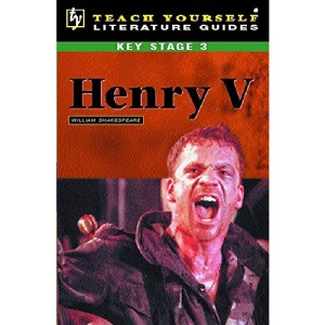 Key Stage 3 Literature Guides: Henry V
