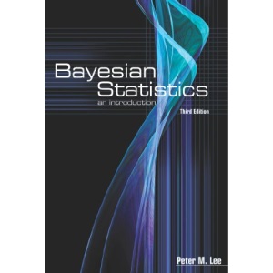 Bayesian Statistics: An Introduction (Arnold Publication)