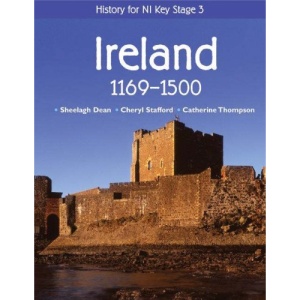 History for NI Key Stage 3: Ireland 1169-1500 (History for CCEA Key Stage 3)
