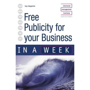 Free Publicity for Your Business in a Week