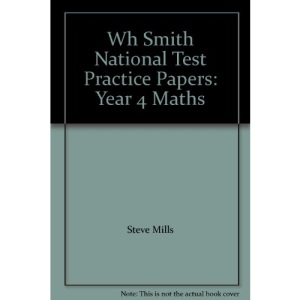 Wh Smith National Test Practice Papers: Year 4 Maths (WH Smith National Test Practice Papers)
