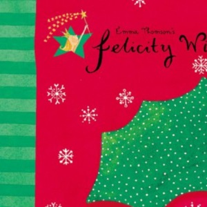 Felicity Wishes: Little Book Of Christmas