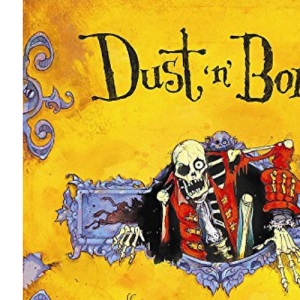 Dust 'n' Bones: Ten Ghost Stories