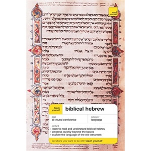 Teach Yourself Biblical Hebrew (TY Complete Courses)